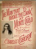 The Man Who Broke the Bank at Monte Carlo by Fred Gilbert - sheet music cover The Man Who Broke the Bank at Monte Carlo by Fred Gilbert - sheet music cover