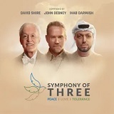 Shire, Debney & Darwish: Symphony of Three - Album Cover Shire, Debney & Darwish: Symphony of Three - Album Cover
