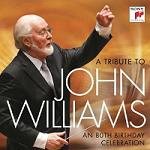 A Tribute to John Williams: An 80th Birthday Celebration - album CD cover A Tribute to John Williams: An 80th Birthday Celebration - album CD cover