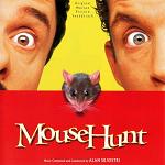 Alan Silvestri - Mousehunt soundtrack album CD cover Alan Silvestri - Mousehunt soundtrack album CD cover