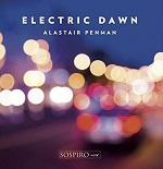 Alastair Penman: Electric Dawn Alastair Penman: Electric Dawn