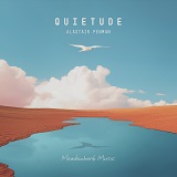 Alastair Penman: Quietude - album cover Alastair Penman: Quietude - album cover