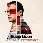 Alexandre Desplat: Suburbicon - film score album cover Alexandre Desplat: Suburbicon - film score album cover
