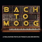 Craig Leon: Bach to Moog - album cover Craig Leon: Bach to Moog - album cover