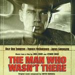 Carter Burwell - The Man Who Wasn't There soundtrack CD cover Carter Burwell - The Man Who Wasn't There soundtrack CD cover