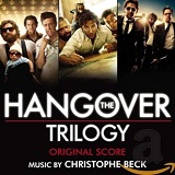 Christophe Beck: The Hangover Trilogy - album cover Christophe Beck: The Hangover Trilogy - album cover