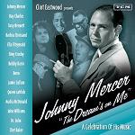 Clint Eastwood presents: Johnny Mercer - The Dream's on Me Clint Eastwood presents: Johnny Mercer - The Dream's on Me