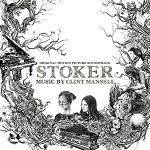 Clint Mansell: Stoker - film soundtrack cover Clint Mansell: Stoker - film soundtrack cover