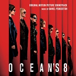 Daniel Pemberton: Ocean's 8 - film score album cover Daniel Pemberton: Ocean's 8 - film score album cover