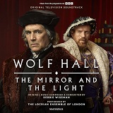 Debbie Wiseman - Wolf Hall: The Mirror and the Light - album cover Debbie Wiseman - Wolf Hall: The Mirror and the Light - album cover