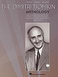 The Dimitri Tiomkin Anthology - sheet music book cover The Dimitri Tiomkin Anthology - sheet music book cover