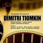 The Greatest Film Scores of Dimitri Tiomkin - LSO Live conducted by Richard Kaufman The Greatest Film Scores of Dimitri Tiomkin - LSO Live conducted by Richard Kaufman