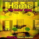 Edwin Wendler: Home The Horror Story - score CD cover Edwin Wendler: Home The Horror Story - score CD cover