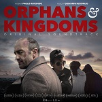 Giovanni Rotondo: Orphans & Kingdoms - film score soundtrack album Giovanni Rotondo: Orphans & Kingdoms - film score soundtrack album