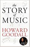 Howard Goodall: The Story of Music - book cover Howard Goodall: The Story of Music - book cover