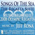 Jeff Rona - Songs of the Sea: The Regatta Suite soundtrack CD cover