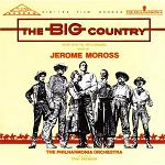 Jerome Moross - The Big Country soundtrack CD Jerome Moross - The Big Country soundtrack CD