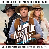 Joel McNeely: A Million Ways to Die in the West - film score soundtrack CD cover Joel McNeely: A Million Ways to Die in the West - film score soundtrack CD cover