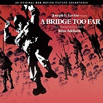 John Addison: A Bridge Too Far - album cover John Addison: A Bridge Too Far - album cover