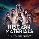 Lorne Balfe: His Dark Materials (series 1) - original TV score album cover Lorne Balfe: His Dark Materials (series 1) - original TV score album cover