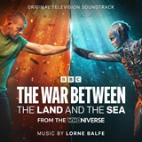 Lorne Balfe: The War Between the Land and the Sea - TV minni-series score album