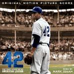 Mark Isham - 42: The True Story of An American Legend - soundtrack CD cover Mark Isham - 42: The True Story of An American Legend - soundtrack CD cover