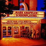 Mark Knopfler: Screenplaying - soundtrack CD album cover Mark Knopfler: Screenplaying - soundtrack CD album cover