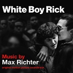 Max Richter: White Boy Rick - album cover Max Richter: White Boy Rick - album cover