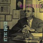 Max Steiner: At The Movies soundtrack collection CD cover Max Steiner: At The Movies soundtrack collection CD cover