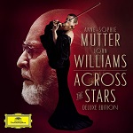 Mutter and Williams: Across the Stars - album cover Mutter and Williams: Across the Stars - album cover