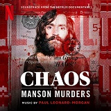 Paul Leonard-Morgan - Chaos: The Manson Murders - score album cover Paul Leonard-Morgan - Chaos: The Manson Murders - score album cover