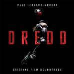 Paul Leonard-Morgan: Dredd Paul Leonard-Morgan: Dredd