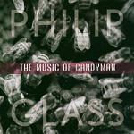 Philip Glass - The Music of Candyman soundtrack CD cover Philip Glass - The Music of Candyman soundtrack CD cover