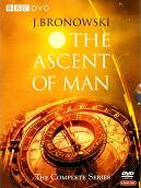 The Ascent of Man by Jacob Bronowski The Ascent of Man by Jacob Bronowski
