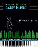 Winifred Phillips: A Composer's Guide to Game Music - book cover Winifred Phillips: A Composer's Guide to Game Music - book cover