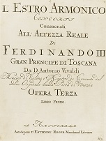 Vivaldi's L'Estro Harmonico: Title Page of the 1st Edition - click to enlarge Vivaldi's L'Estro Harmonico: Title Page of the 1st Edition
