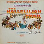 Elmer Bernstein: Hallelujah Trail (signed LP) - click to enlarge Elmer Bernstein: Hallelujah Trail - signed LP